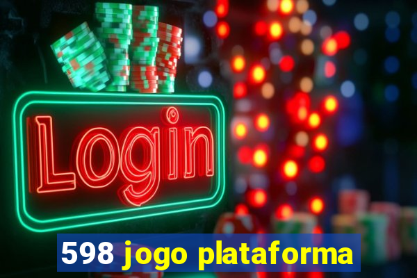 598 jogo plataforma